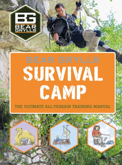 Book cover of: Bear Grylls World Adventure Survival Camp. By: Bear Grylls