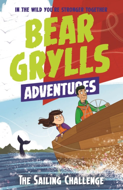 Bear Grylls Adventure 12: The Sailing Challenge 9781786960818 Bear Grylls