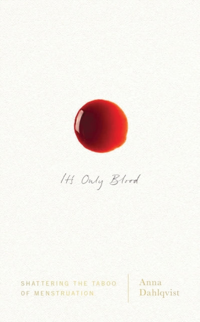 Book cover of: It's Only Blood