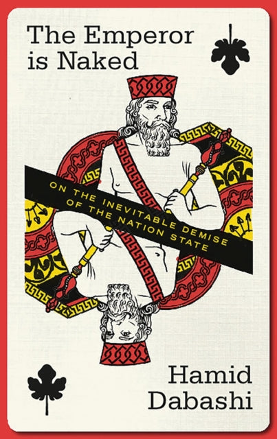 Book cover of: Emperor is Naked. By: Hamid Dabashi