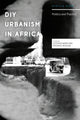 Book cover of: DIY Urbanism in Africa. By: Stephen Marr