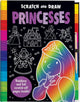 Book cover of: Scratch & Draw Princess - Scratch Art Activity Book