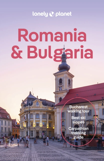 Lonely Planet Romania & Bulgaria 9781787016354 Lonely Planet