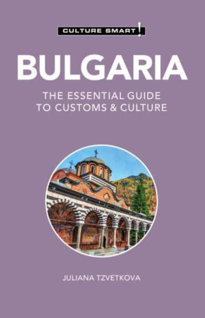 Book cover of: Bulgaria - Culture Smart!. By: TZVETKOVA