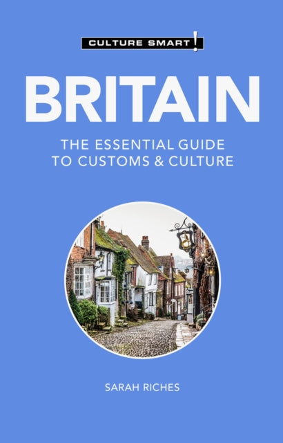 Book cover of: Britain - Culture Smart!. By: Sarah Riches