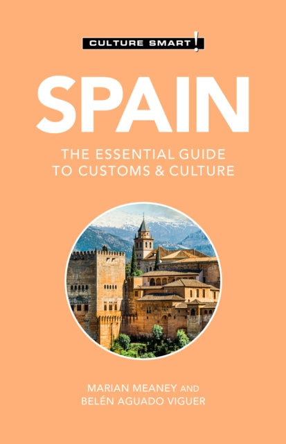 Book cover of: Spain - Culture Smart!. By: Belen Aguado Viguer