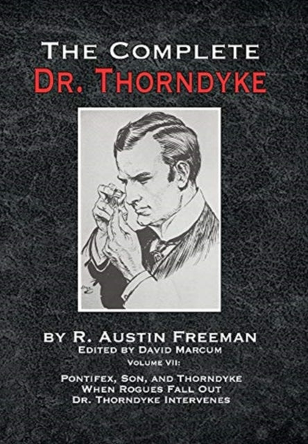 Book cover of: Complete Dr. Thorndyke - Volume VII. By: R. Austin Freeman