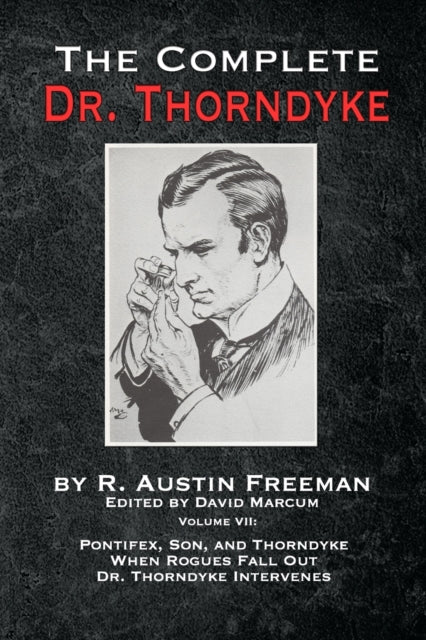 Book cover of: Complete Dr. Thorndyke - Volume VII. By: R. Austin Freeman