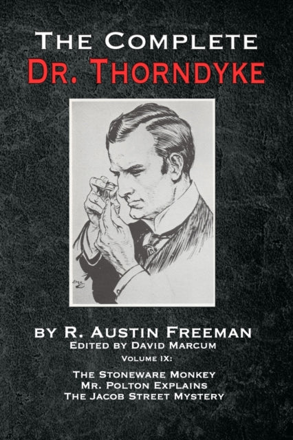 Book cover of: Complete Dr. Thorndyke - Volume IX. By: R. Austin Freeman