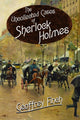 Book cover of: Uncollected Cases of Sherlock Holmes. By: Geoff Finch