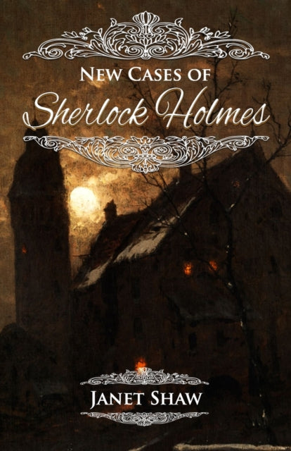 Book cover of: New Cases of Sherlock Holmes. By: Janet Shaw