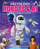 Book cover of: Factology: Robots & AI. By: BUTTON BOOKS