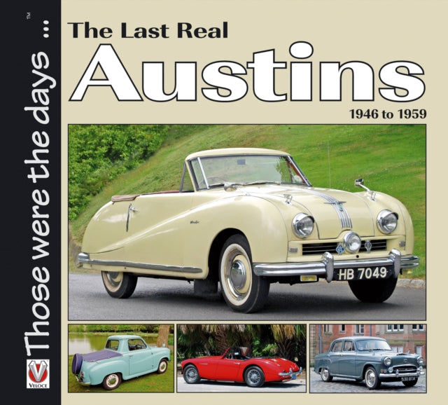 Book cover of: The Last Real Austins - 1946-1959. By: Colin Peck
