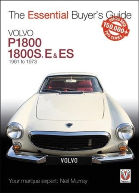 Book cover of: Volvo P1800/1800s, E & Es  1961 to 1973. By: Neil Murray