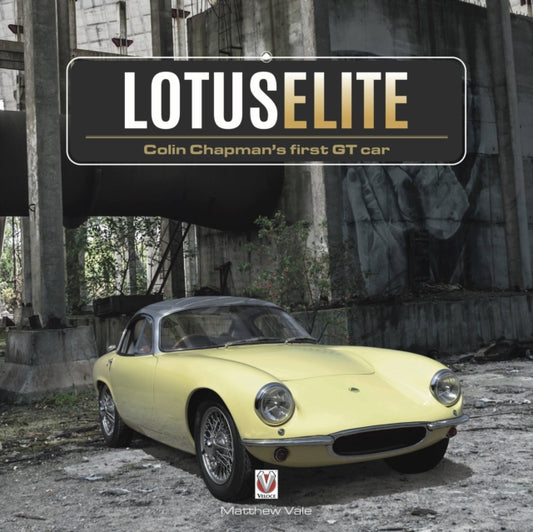 Book cover of: Lotus Elite. By: Matthew Vale