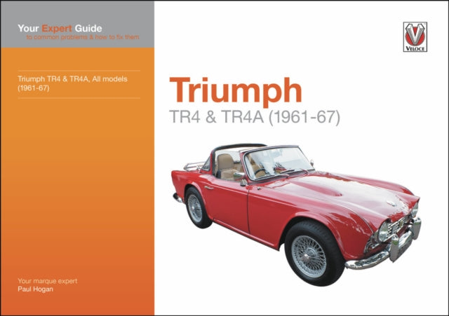 Book cover of: Triumph Tr4 & Tr4a. By: Paul Hogan