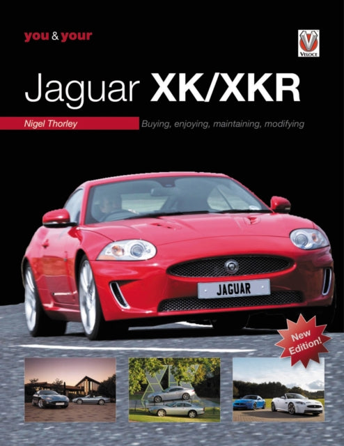 Book cover of: You & Your Jaguar Xk/Xkr. By: Nigel Thorley