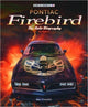 Book cover of: Pontiac Firebird - the Auto-Biography. By: Marc Cranswick