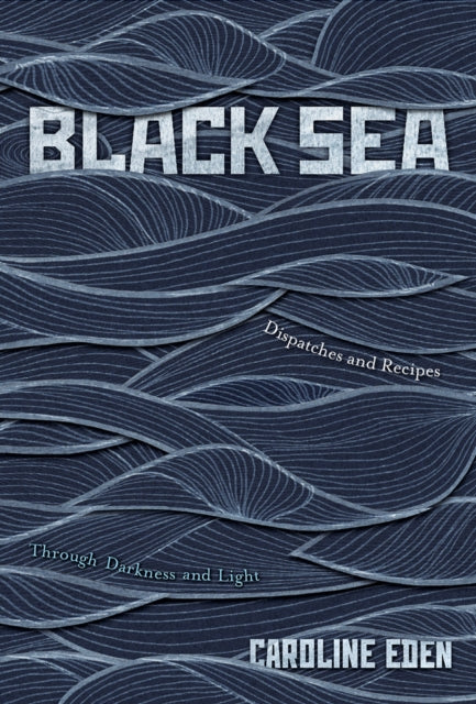 Book cover of: Black Sea. By: Caroline Eden
