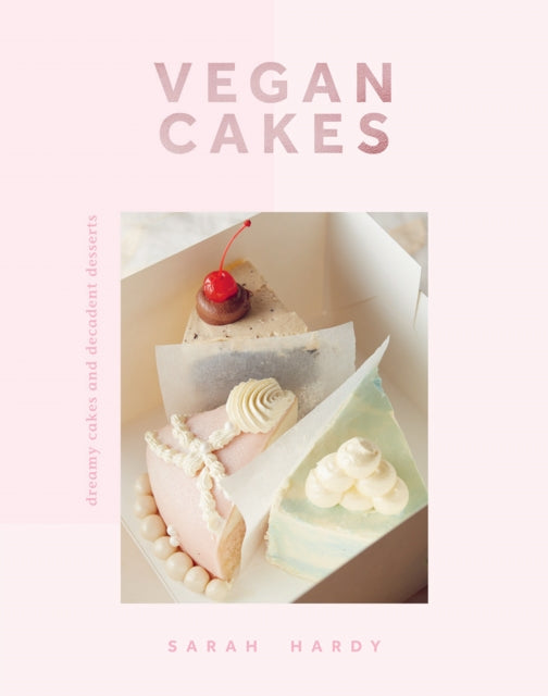 Book cover of: Vegan Cakes. By: Sarah Hardy