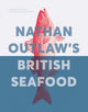 Book cover of: Nathan Outlaw's British Seafood. By: Nathan Outlaw