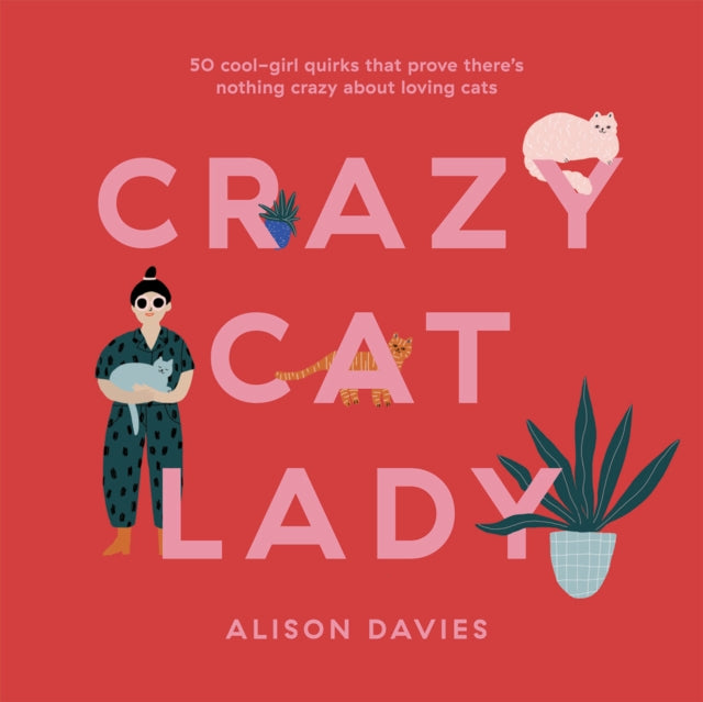 Book cover of: Crazy Cat Lady. By: Alison Davies