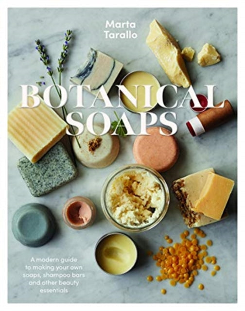 Book cover of: Botanical Soaps. By: Marta Tarallo
