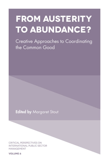 Book cover of: From Austerity to Abundance?. By: Margaret Stout