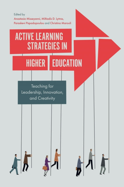 Book cover of: Active Learning Strategies in Higher Education. By: Anastasia Misseyanni