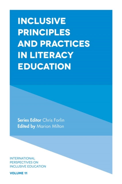 Book cover of: Inclusive Principles and Practices in Literacy Education. By: Marion Milton
