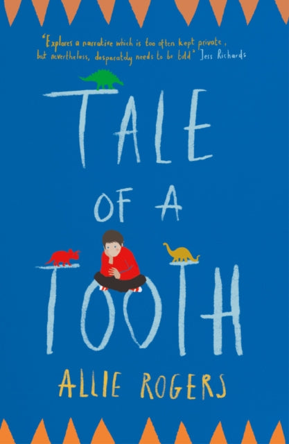 Book cover of: Tale of a Tooth. By: Allie Rogers