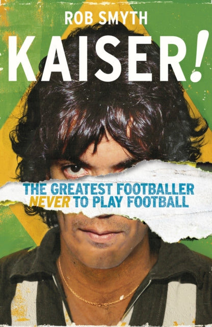 Book cover of: Kaiser. By: Rob Smyth