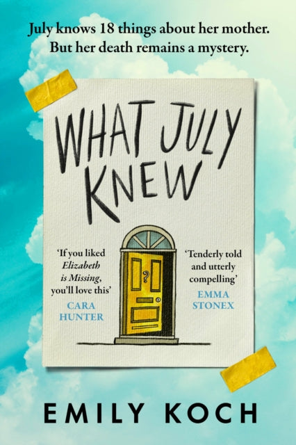 What July Knew, Will you discover the truth in this summer's most heart-breaking mystery? 9781787301030 Emily Koch