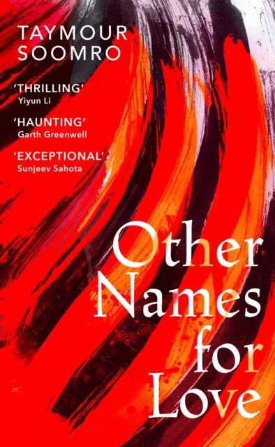 Book cover of: Other Names for Love. By: Taymour Soomro