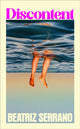 Discontent 9781787305090 Beatriz Serrano
