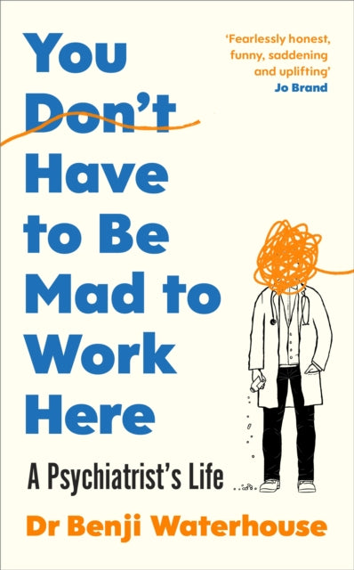 Book cover of: You Don't Have to Be Mad to Work Here. By: Benji Waterhouse