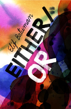 Either/Or, From the bestselling author of THE IDIOT