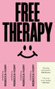 Book cover of: Free Therapy. By: Rebecca Ivory