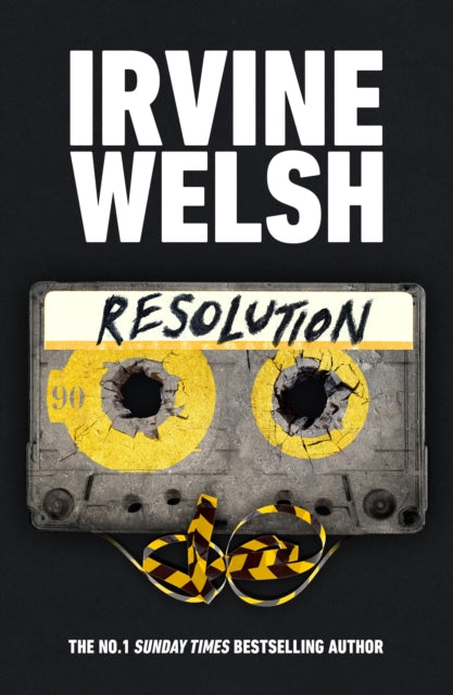 Book cover of: Resolution. By: Irvine Welsh