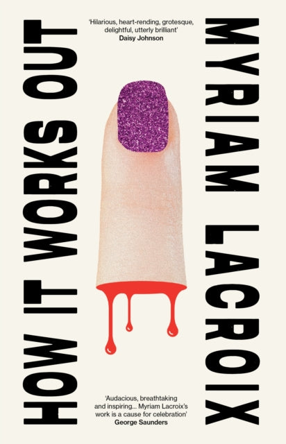 Book cover of: How It Works Out. By: Myriam Lacroix