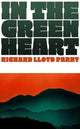 In the Green Heart 9781787335097 Richard Lloyd Parry