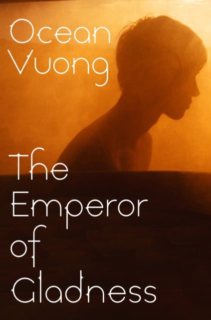 Book cover of: Emperor of Gladness. By: Ocean Vuong