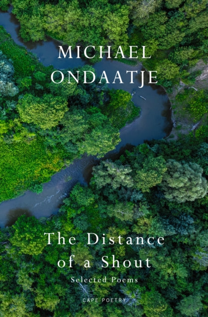 Distance of a Shout: Selected Poems