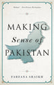 Book cover of: Making Sense of Pakistan. By: Farzana Shaikh
