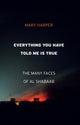 Book cover of: Everything You Have Told Me Is True. By: Mary Harper