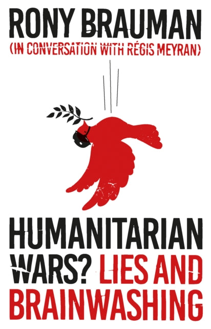 Book cover of: Humanitarian Wars?. By: Rory Brauman