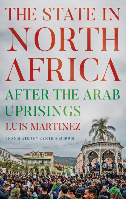 Book cover of: State in North Africa. By: Luis Martinez