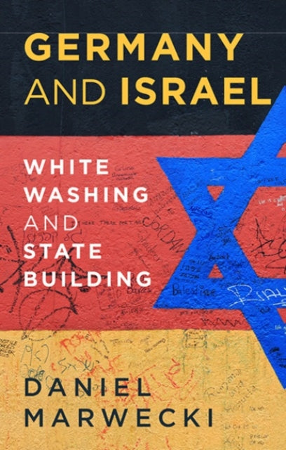 Book cover of: Germany and Israel. By: Daniel Marwecki