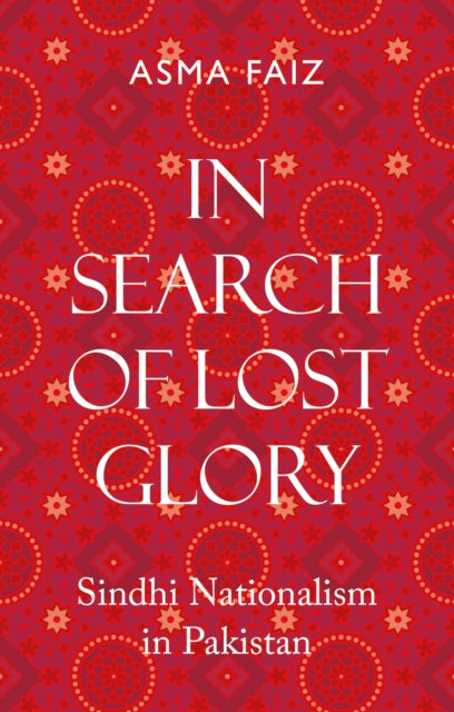 Book cover of: In Search of Lost Glory. By: Asma Faiz