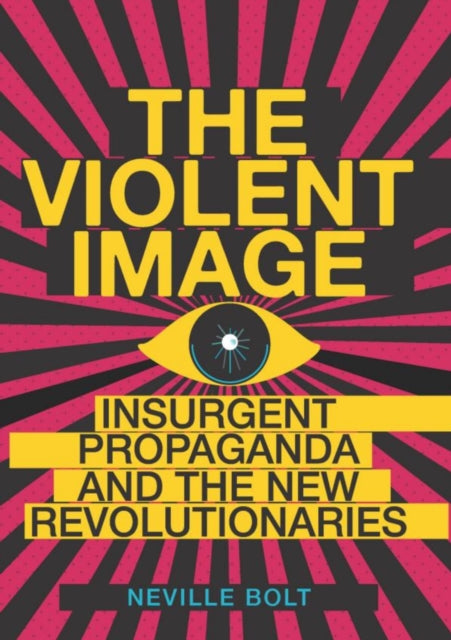 Book cover of: Violent Image. By: Neville Bolt